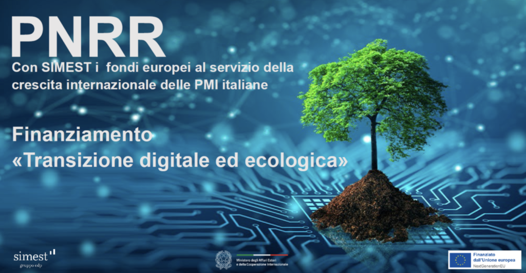 Transizione Digitale ed Ecologica, da Simest fino a 1 milione di euro